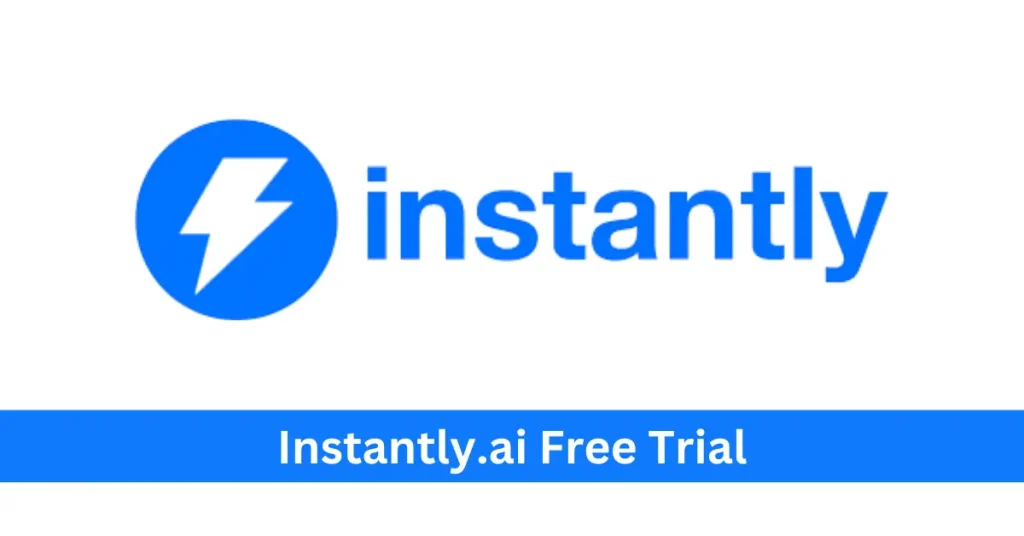 Instantly Free Trial